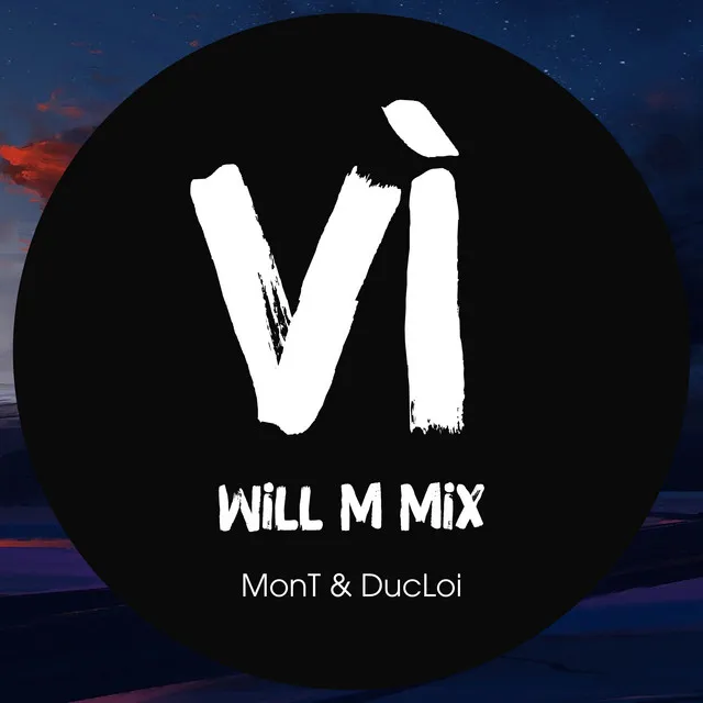 Vì - Will M Mix