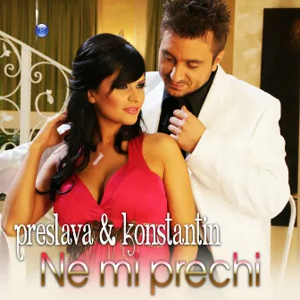 Ne mi prechi by Konstantin