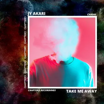 Take Me Away by AKARI UK