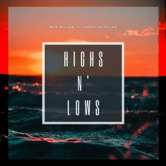 Highs N' Lows by Emma Cutajar