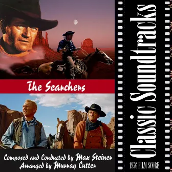 The Searchers (1956 Film Score) by Max Steiner