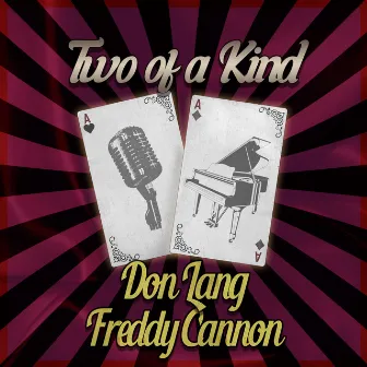 Two of a Kind: Don Lang & Freddy Cannon by Don Lang