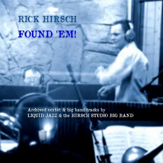 Found 'Em! by Rick Hirsch