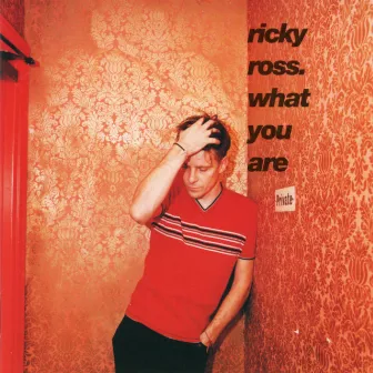 What You Are by Ricky Ross