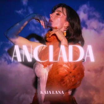 Anclada by Kaia Lana