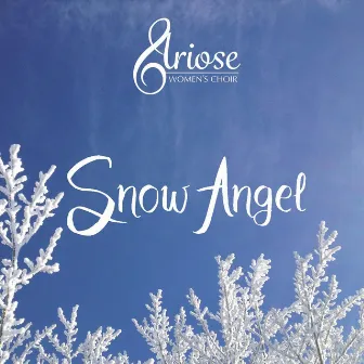 Snow Angel by Ariose Women's Choir