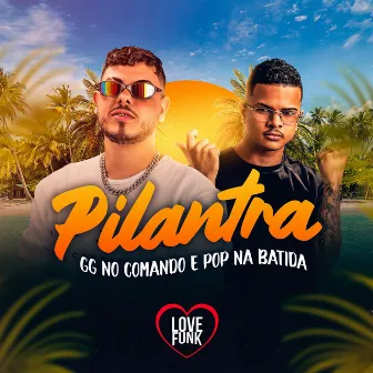 Pilantra by GG No Comando