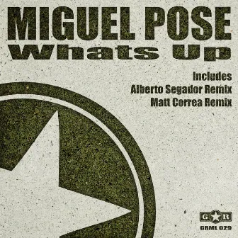 Whats Up by Miguel Pose