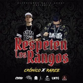 Respeten los Rangos by Crónico