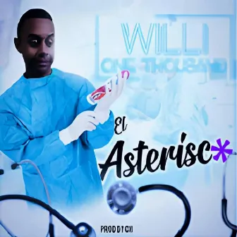 El Asterisco by Willi One Thousand