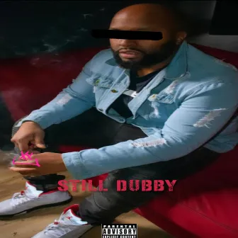 Still Dubby by 