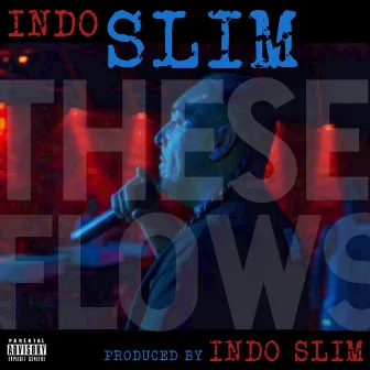 These Flows by Indo Slim