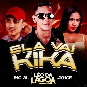 Ela Vai Kika (Brega Funk) by Mc Joice