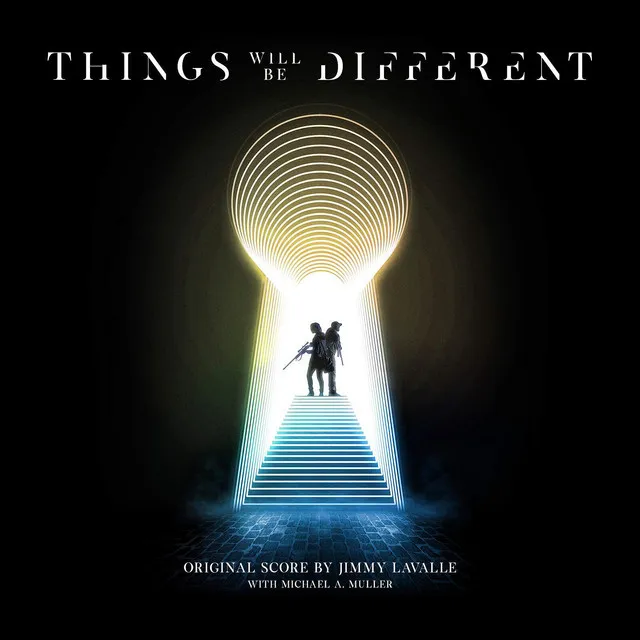 Things Will Be Different (Original Score)