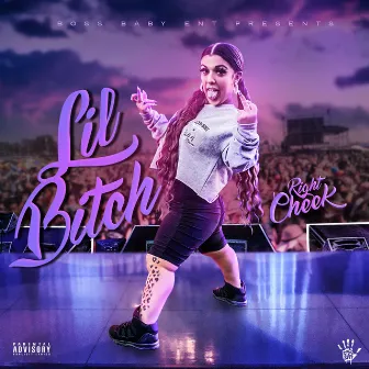 Lil Bitch by Rightcheek