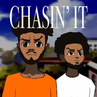 Chasin' It by S.A.B