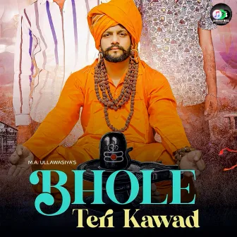 Bhole Teri Kawad by M.A. Ullawasiya