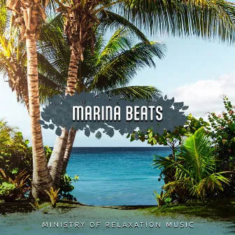 Marina Beats by Ministry of Relaxation Music