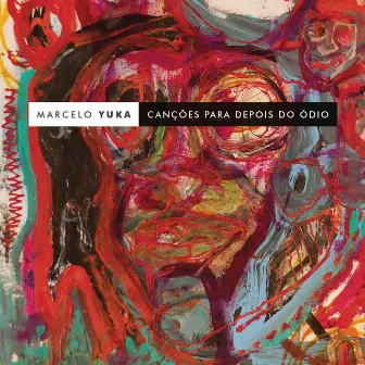 Canções para Depois do Ódio by Marcelo Yuka