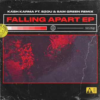 Falling Apart EP by Kash Karma