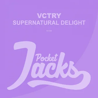 Supernatural Delight by VCTRY