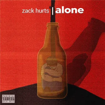 Alone by Zack Hurts