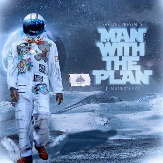 Man With the Plan by Junior Sparks