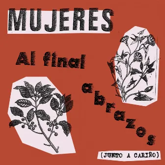 Al Final Abrazos by Cariño