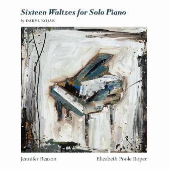 Daryl Kojak: Sixteen Waltzes for Piano by Daryl Kojak