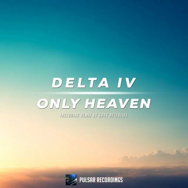 Only Heaven - Original Mix