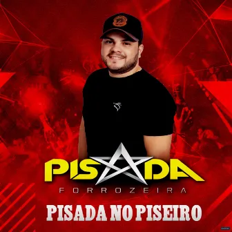 Pisada no Piseiro by Pisada Forrozeira