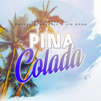 Piña Colada (Extended Version) by Rafael Starcevic