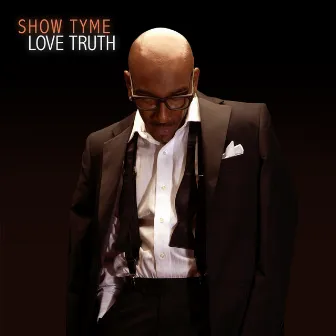 Love Truth by Show Tyme