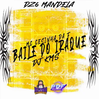 Baile do Iraque by DZ6 MANDELA