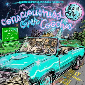 Consciousness Over Coochie by Relly the Emcee