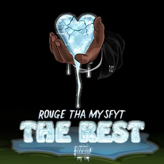 The Rest by Rouge tha Mysfyt