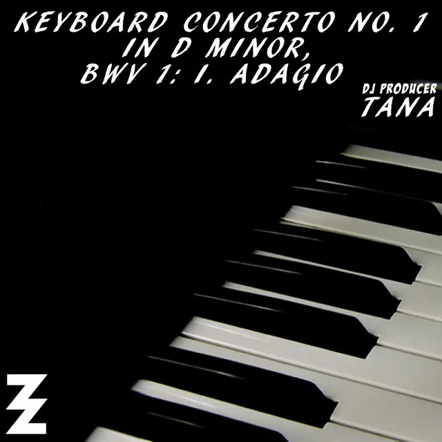 Keyboard Concerto No. 1 in D Minor, BWV 1: I. Adagio