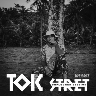 Tok Stret (Unplugged Session) by Joe Briz