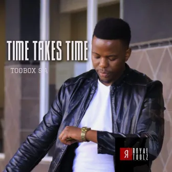 Time Takes Time by Toolbox SA