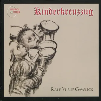 Gawlick: Kinderkreuzzug, Op. 13 by Ralf Yusuf Gawlick