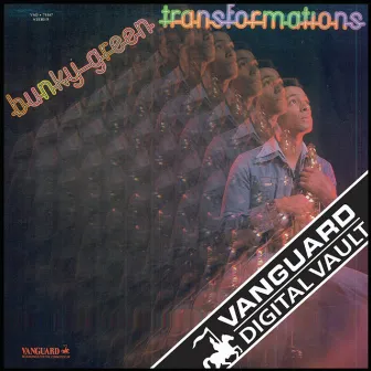 Transformations by Bunky Green