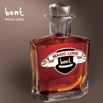 Magic Love (Remixes) by Bent