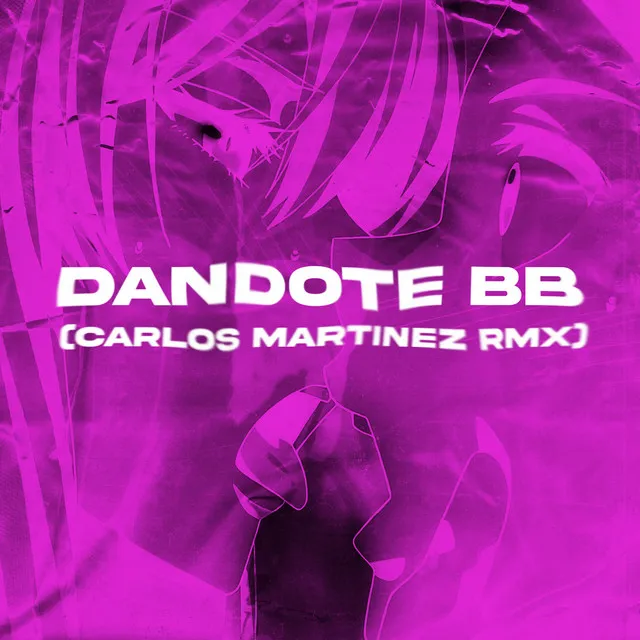 Dándote Bb - Remix