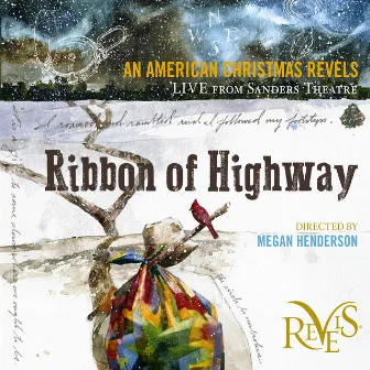 Ribbon of Highway: An American Christmas Revels (Live) by Megan Henderson