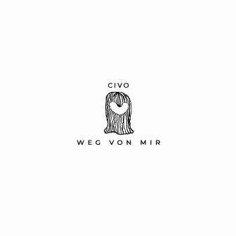 Weg von mir by CIVO