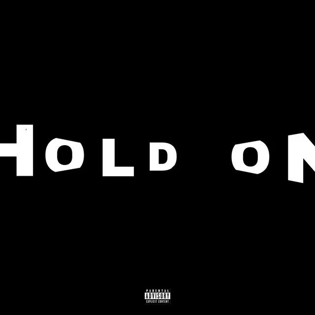 Hold On