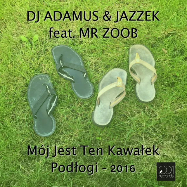 Mój jest ten kawałek podłogi 2016 - Club Edit