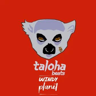 Windy Planet by Taloha Beats