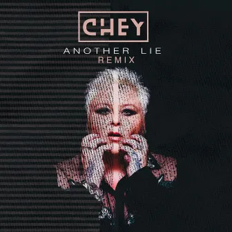 Another Lie (Remix) by Chey