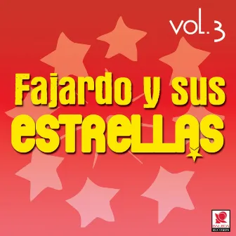 Fajardo Y Sus Estrellas, Vol. 3 by Fajardo Y Sus Estrellas